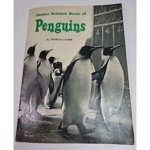 Junior Science Book Of Penguins (Patricia Lauber - 1964)
